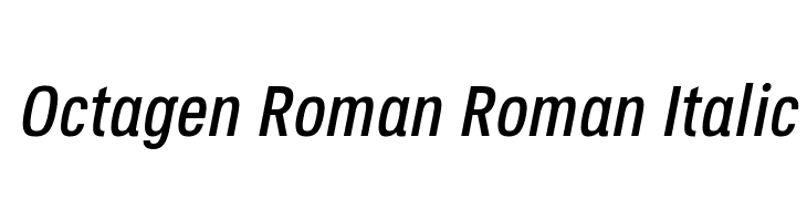 Octagen Roman Roman Italic Font