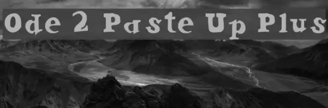 Ode 2 Paste Up Plus Font examples