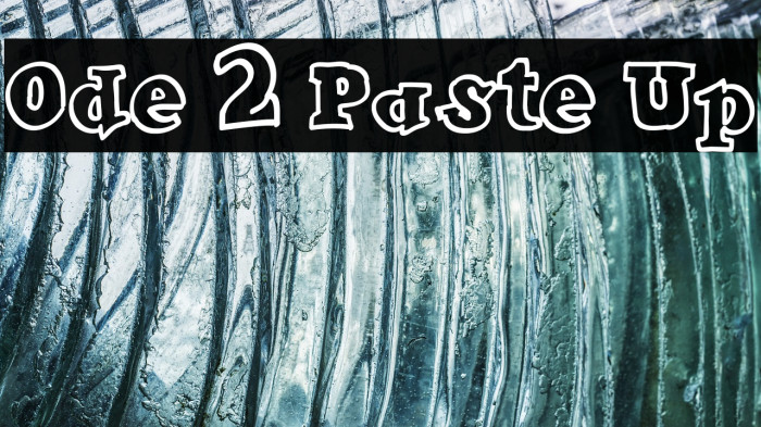 Ode 2 Paste Up Font examples