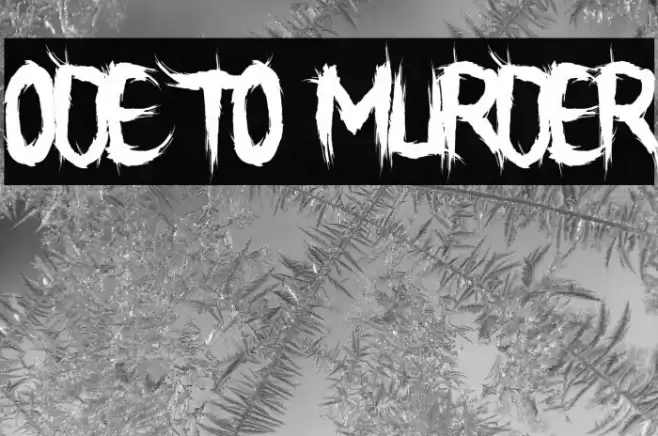 Ode To Murder Font examples