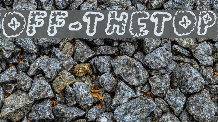 Off-the_top Font examples