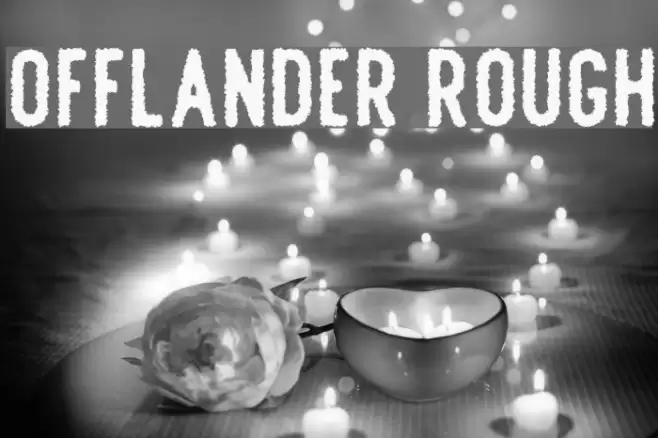 Offlander Rough Font examples