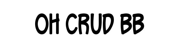Oh Crud BB  Frei Schriftart Herunterladen