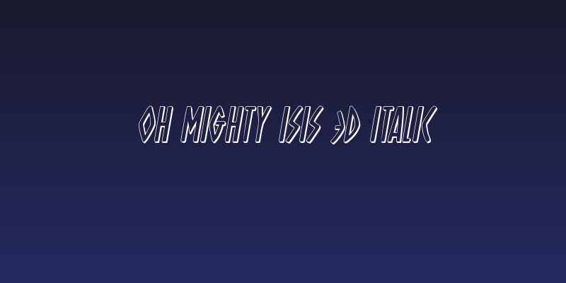 Oh Mighty Isis 3D Italic Social Header