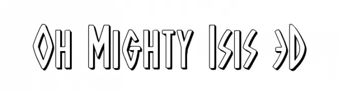 Oh Mighty Isis 3D  font caratteri gratis