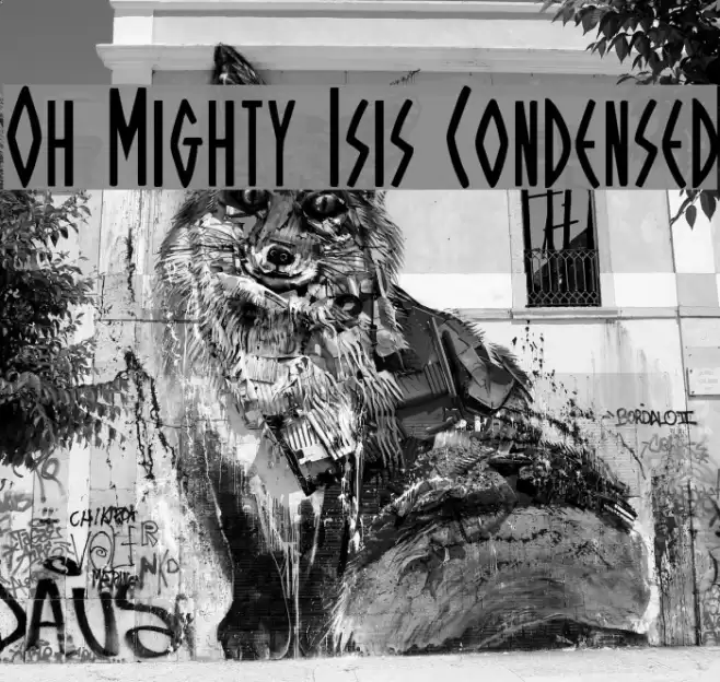 Oh Mighty Isis Condensed Font examples