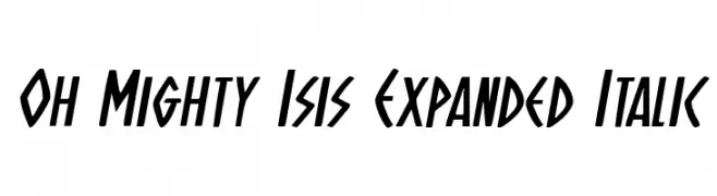 Oh Mighty Isis Expanded Italic  Frei Schriftart Herunterladen