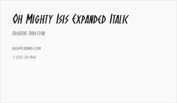 Oh Mighty Isis Expanded Italic Business Card