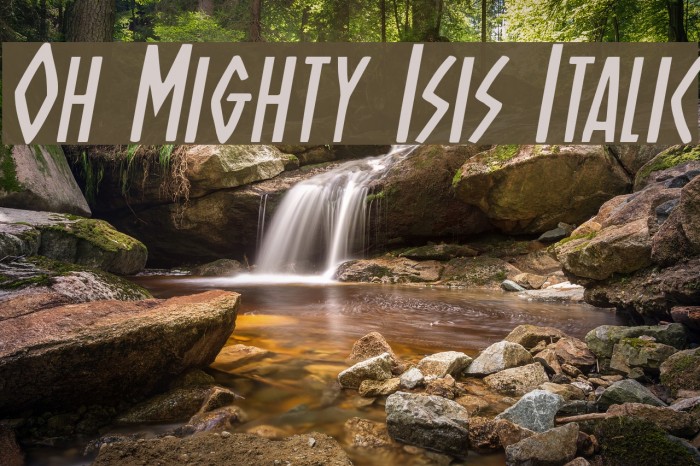 Oh Mighty Isis Italic Example 3