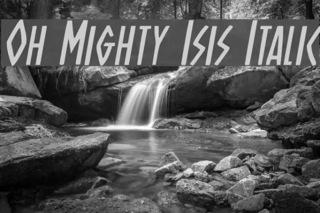 Oh Mighty Isis Italic Font examples