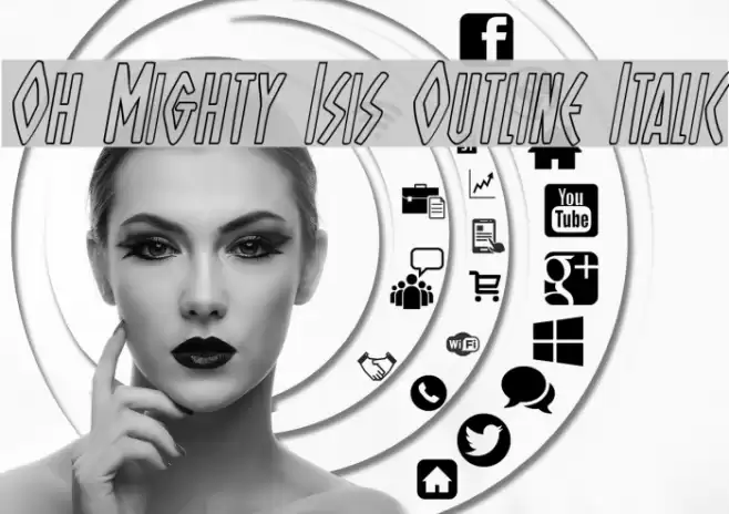 Oh Mighty Isis Outline Italic Font examples