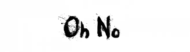 Oh No  नि: शुल्क फ़ॉन्ट्स डाउनलोड
