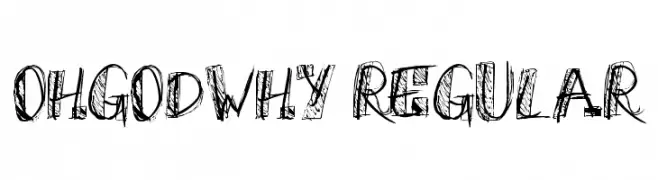 OhGodWhy-Regular  नि: शुल्क फ़ॉन्ट्स डाउनलोड