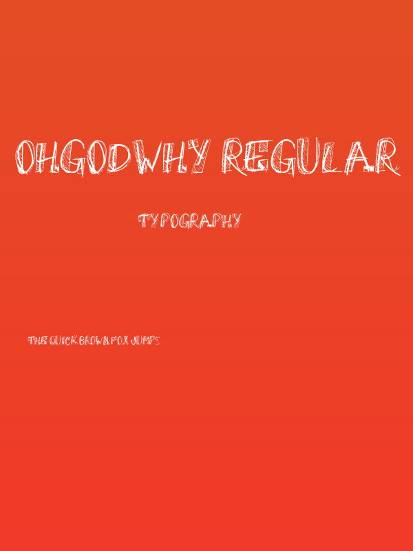 OhGodWhy-Regular Poster
