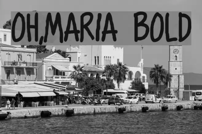 Oh,Maria Bold Font examples
