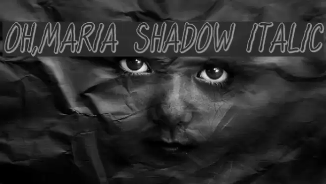 Oh,Maria Shadow Italic Font examples