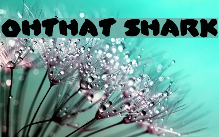 OhThat Shark Font examples