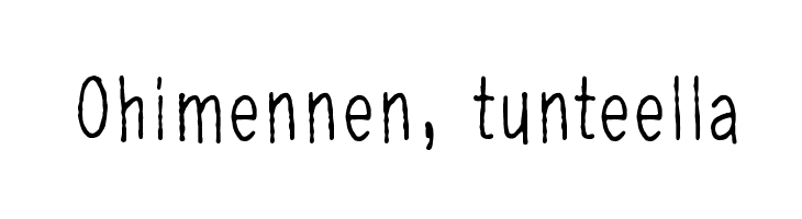 Ohimennen, tunteella Шрифта