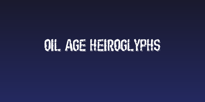 Oil Age Heiroglyphs Social Header