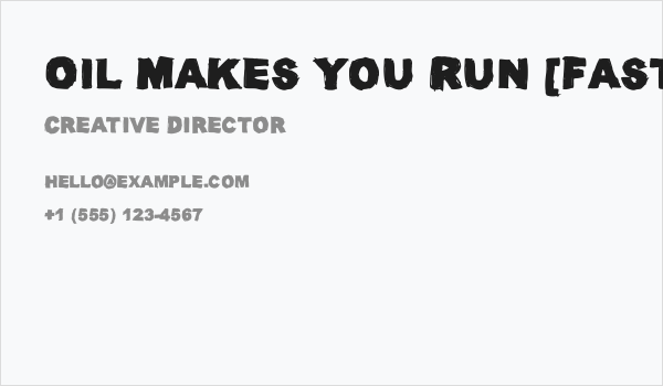 Oil Makes You Run [Faster] Business Card