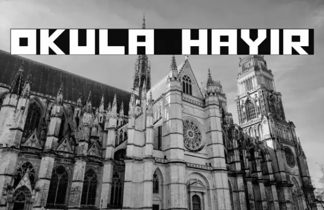 OKULA HAYIR Font examples