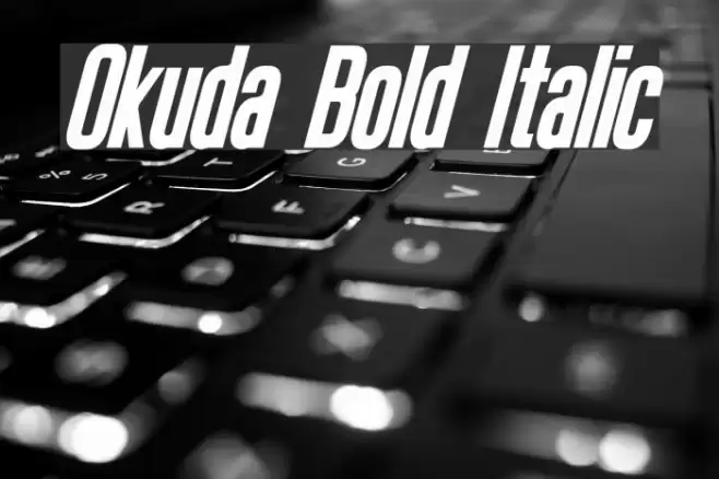 Okuda Bold Italic Font examples