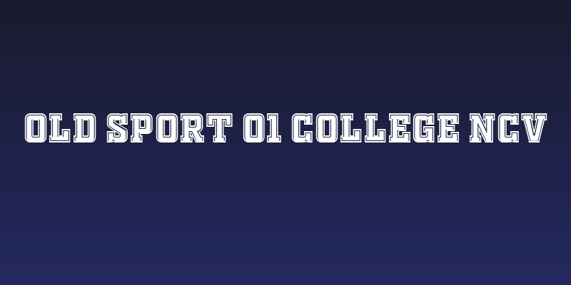 OLD SPORT 01 COLLEGE NCV Social Header