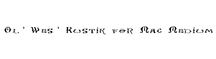 Ol' Wes' Rustik for Mac Medium  font caratteri gratis