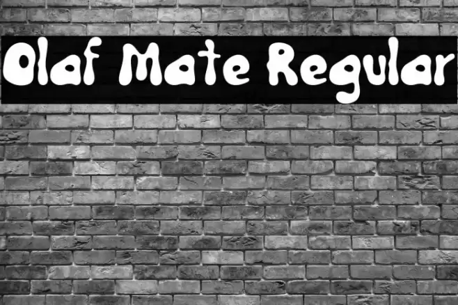 Olaf Mate Regular Font examples