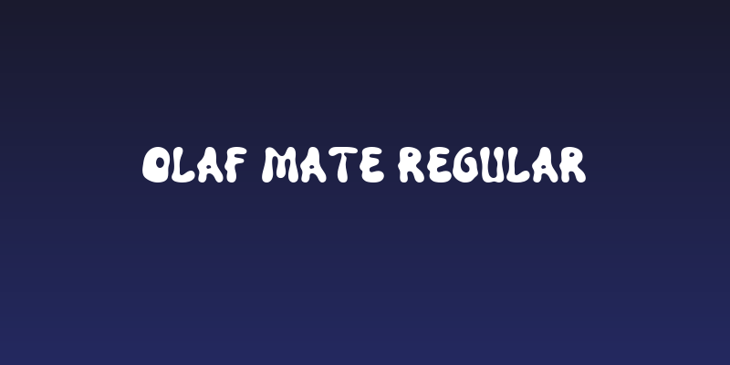 Olaf Mate Regular Social Header