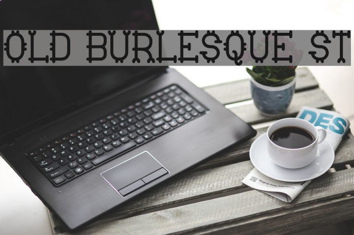 Old Burlesque St Font examples