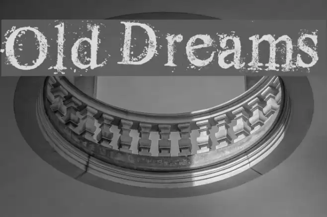 Old Dreams Font examples