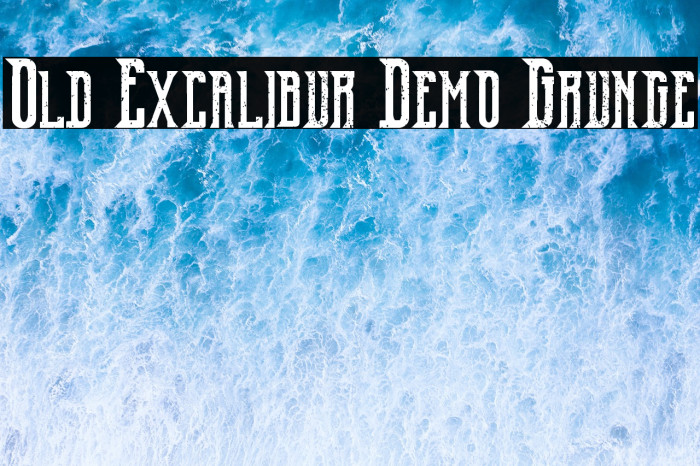 Old Excalibur Demo Grunge Example 3
