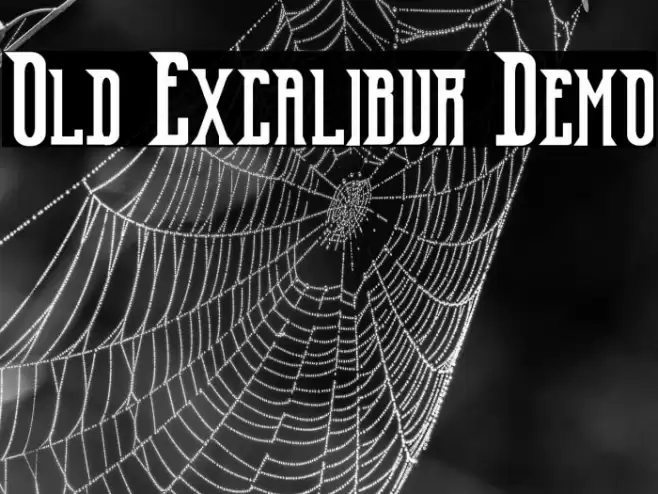 Old Excalibur Demo Font examples
