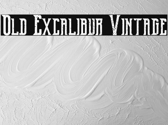 Old Excalibur Vintage Caratteri examples
