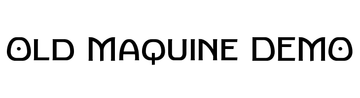 Old Maquine DEMO  Descarca Fonturi Gratis