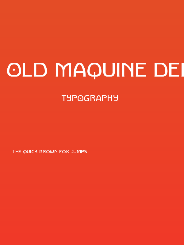 Old Maquine DEMO Poster