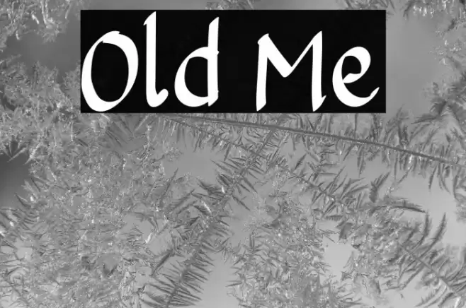 Old Me Font examples