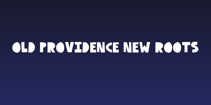 Old Providence New Roots Social Header