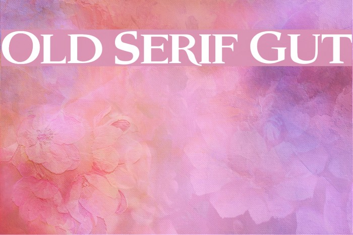 Old Serif Gut Font examples