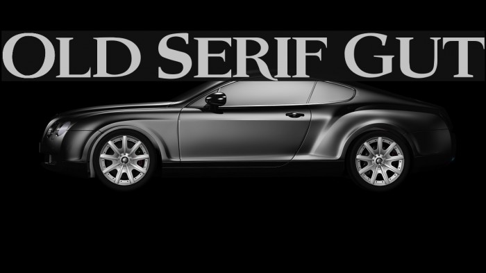 Old Serif Gut Font examples