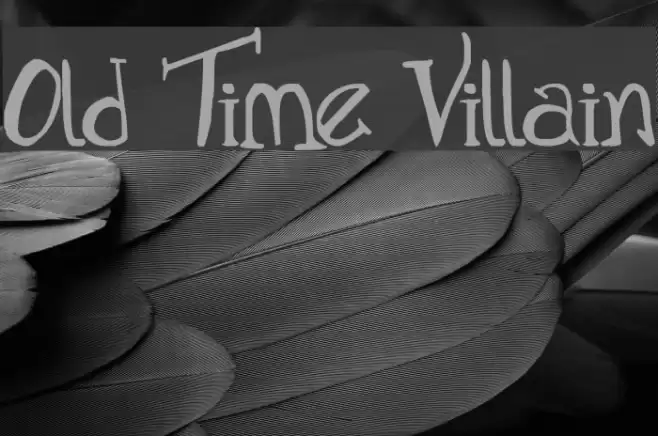Old Time Villain Font examples