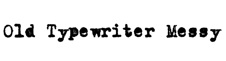 Old Typewriter Messy फ़ॉन्ट