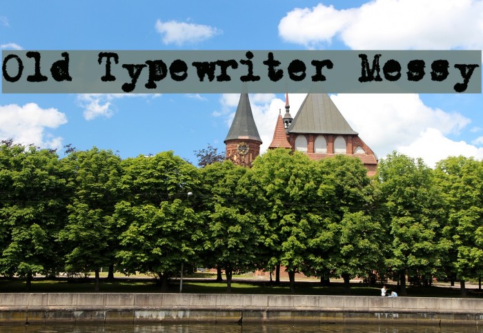 Old Typewriter Messy फ़ॉन्ट examples
