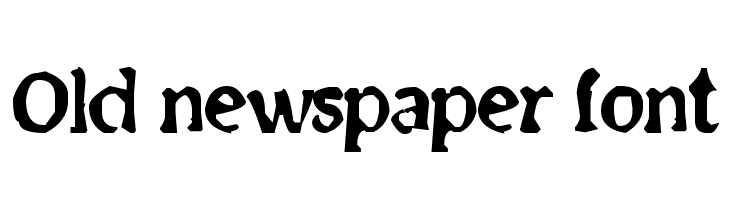 Old Newspaper Font Font Ffonts Net