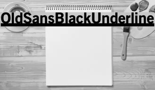 OldSansBlackUnderline Fuentes examples