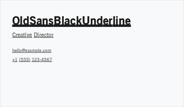 OldSansBlackUnderline Business Card