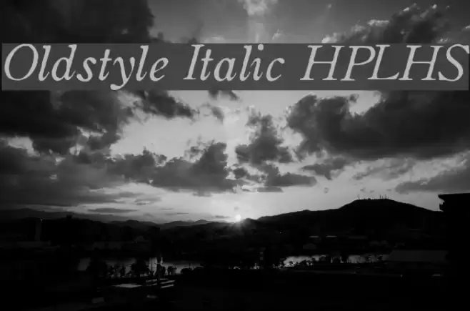 Oldstyle Italic HPLHS Шрифта examples
