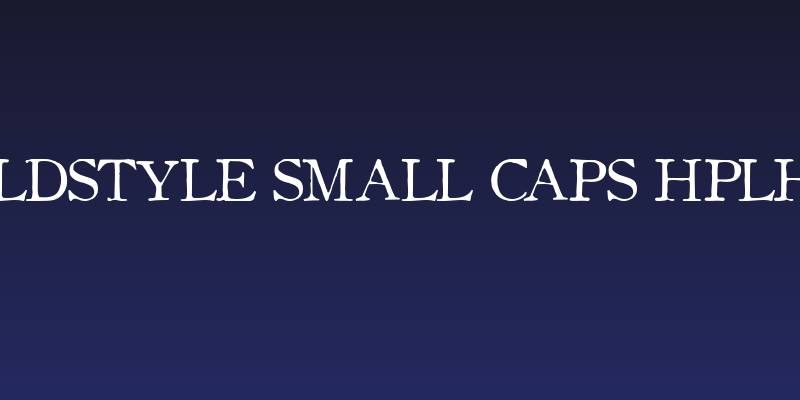 Oldstyle Small Caps HPLHS Social Header