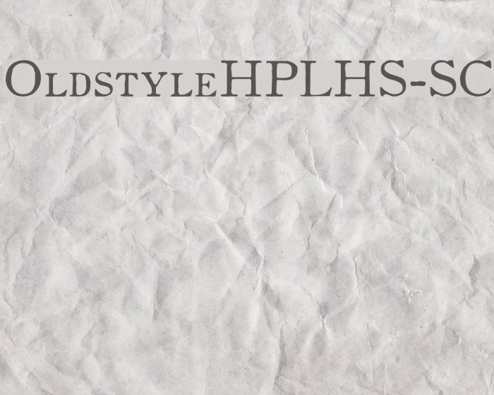 OldstyleHPLHS-SC Font examples